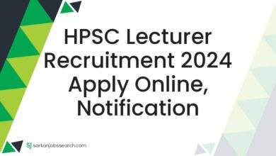 HPSC Lecturer Recruitment 2024 Apply Online, Notification