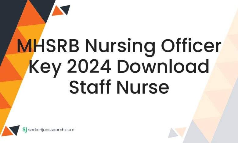 MHSRB Nursing Officer Key 2024 Download Staff Nurse