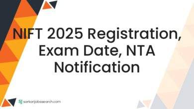 NIFT 2025 Registration, Exam Date, NTA Notification