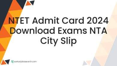 NTET Admit Card 2024 Download Exams NTA City Slip