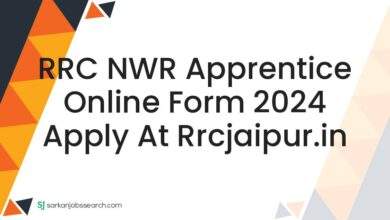 RRC NWR Apprentice Online Form 2024 Apply at rrcjaipur.in