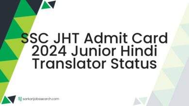 SSC JHT Admit Card 2024 Junior Hindi Translator Status