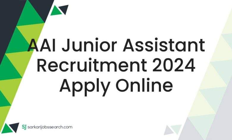 AAI Junior Assistant Recruitment 2024 Apply Online