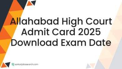 Allahabad High Court Admit Card 2025 Download Exam Date