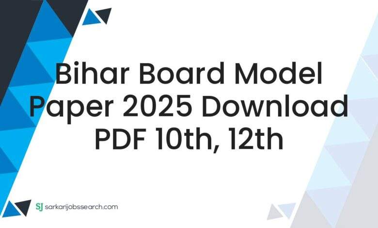 Bihar Board Model Paper 2025 Download PDF 10th, 12th