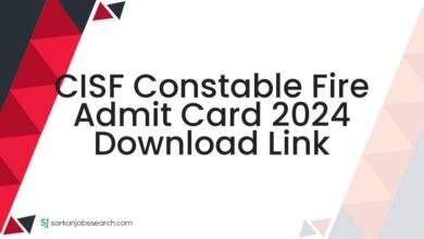 CISF Constable Fire Admit Card 2024 Download Link