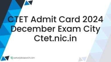 CTET Admit Card 2024 December Exam City ctet.nic.in