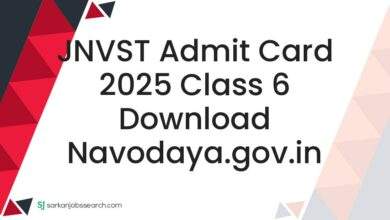 JNVST Admit Card 2025 Class 6 Download navodaya.gov.in