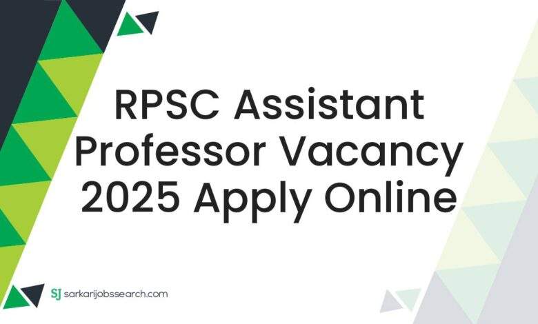 RPSC Assistant Professor Vacancy 2025 Apply Online