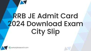 RRB JE Admit Card 2024 Download Exam City Slip