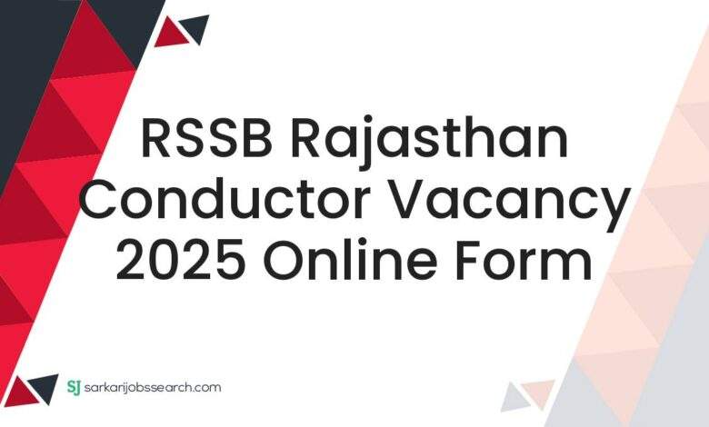 RSSB Rajasthan Conductor Vacancy 2025 Online Form