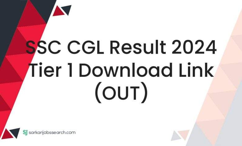 SSC CGL Result 2024 Tier 1 Download Link (OUT)