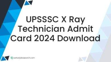 UPSSSC X Ray Technician Admit Card 2024 Download