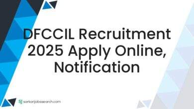 DFCCIL Recruitment 2025 Apply Online, Notification