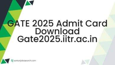 GATE 2025 Admit Card Download gate2025.iitr.ac.in