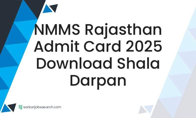 NMMS Rajasthan Admit Card 2025 Download Shala Darpan