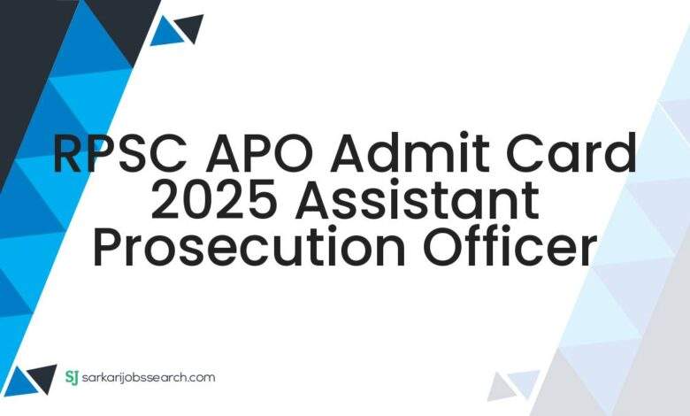 RPSC APO Admit Card 2025 Assistant Prosecution Officer