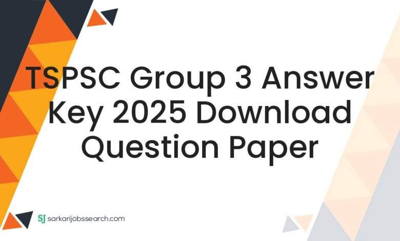 TSPSC Group 3 Answer Key 2025 Download Question Paper