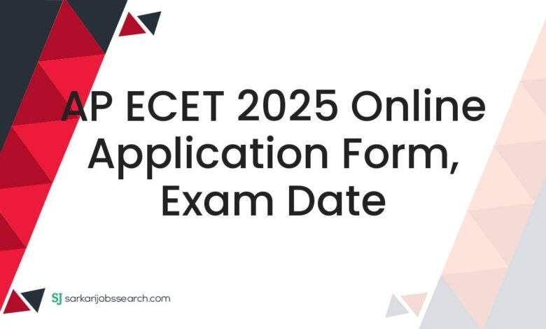 AP ECET 2025 Online Application Form, Exam Date