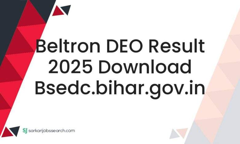 Beltron DEO Result 2025 Download bsedc.bihar.gov.in 1 Beltron DEO Result 2025 Download bsedc.bihar.gov.in