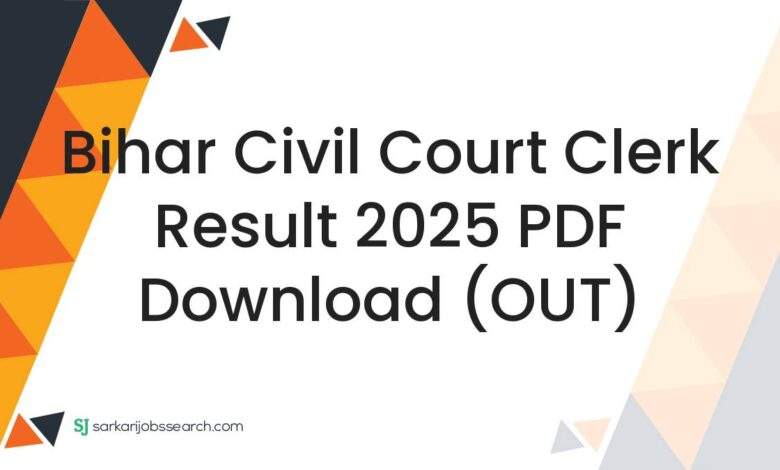 Bihar Civil Court Clerk Result 2025 PDF Download (OUT)