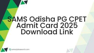 SAMS Odisha PG CPET Admit Card 2025 Download Link