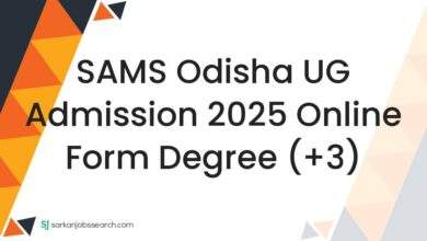 SAMS Odisha UG Admission 2025 Online Form Degree (+3)