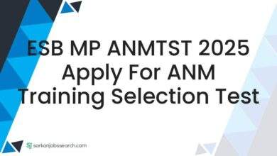 ESB MP ANMTST 2025 Apply For ANM Training Selection Test