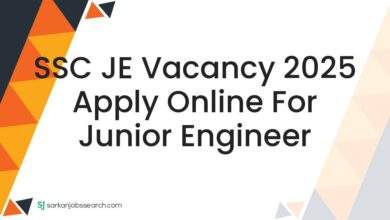 SSC JE Vacancy 2025 Apply Online For Junior Engineer