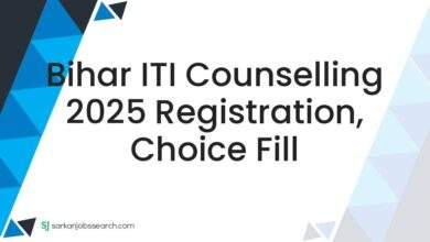 Bihar ITI Counselling 2025 Registration, Choice Fill