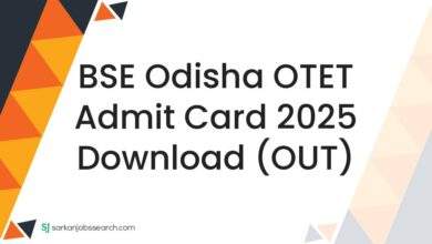 BSE Odisha OTET Admit Card 2025 Download (OUT)