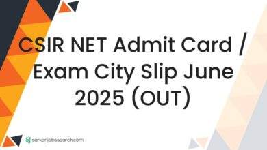 CSIR NET Admit Card / Exam City Slip June 2025 (OUT)