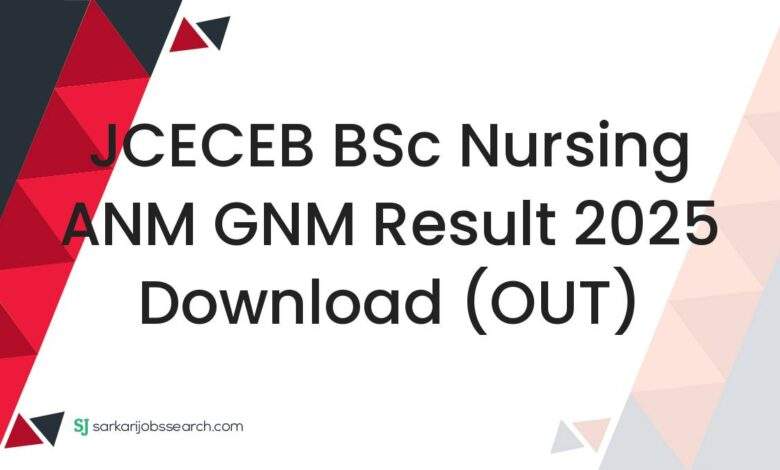 JCECEB BSc Nursing ANM GNM Result 2025 Download (OUT)