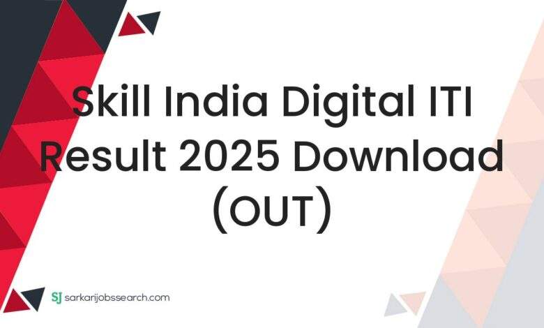 Skill India Digital ITI Result 2025 Download (OUT)