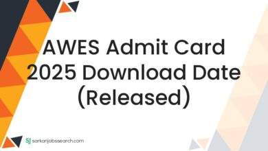 AWES Admit Card 2025 Download Date (Released)