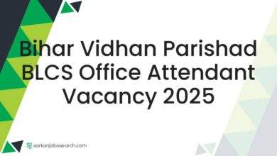 Bihar Vidhan Parishad BLCS Office Attendant Vacancy 2025 1 Bihar Vidhan Parishad BLCS Office Attendant Vacancy 2025
