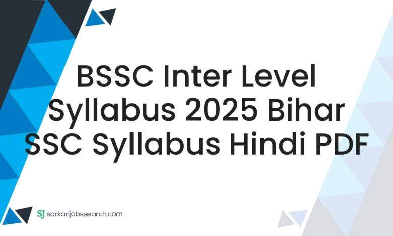 BSSC Inter Level Syllabus 2025 Bihar SSC Syllabus Hindi PDF