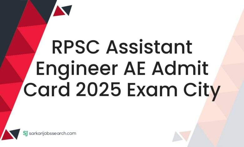 RPSC Assistant Engineer AE Admit Card 2025 Exam City
