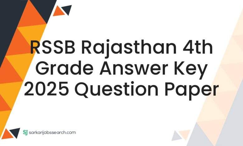RSSB Rajasthan 4th Grade Answer Key 2025 Question Paper