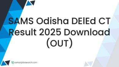 SAMS Odisha DElEd CT Result 2025 Download (OUT)