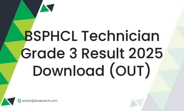 BSPHCL Technician Grade 3 Result 2025 Download (OUT)