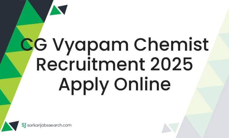 CG Vyapam Chemist Recruitment 2025 Apply Online
