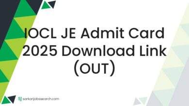 IOCL JE Admit Card 2025 Download Link (OUT)
