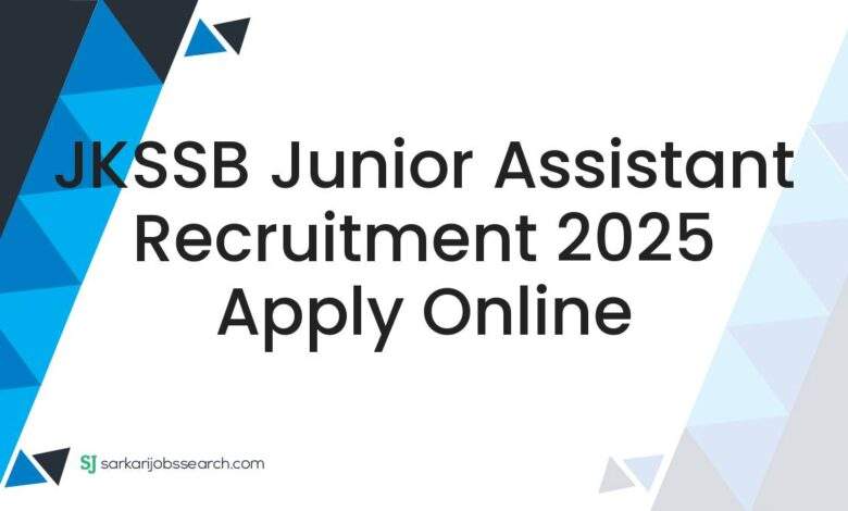 JKSSB Junior Assistant Recruitment 2025 Apply Online