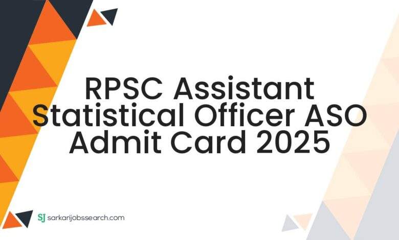 RPSC Assistant Statistical Officer ASO Admit Card 2025