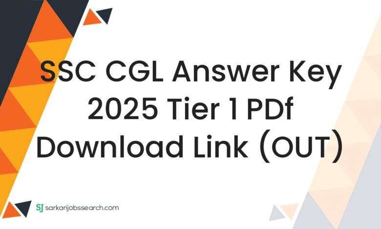 SSC CGL Answer Key 2025 Tier 1 PDf Download Link (OUT)