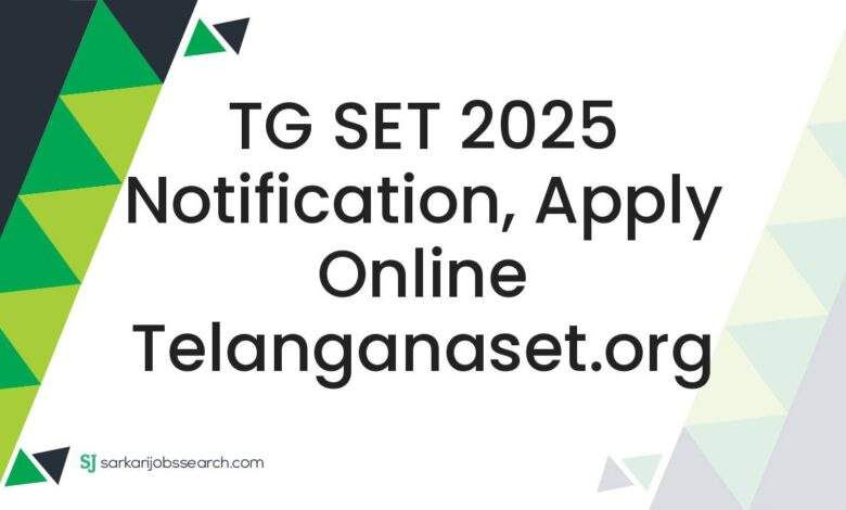 TG SET 2025 Notification, Apply Online telanganaset.org