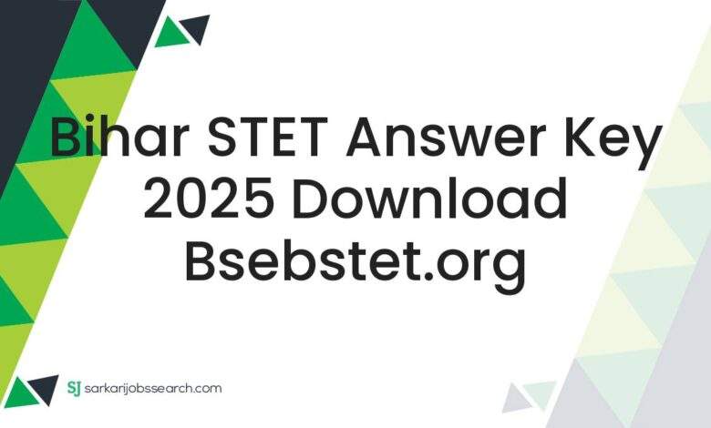 Bihar STET Answer Key 2025 Download bsebstet.org