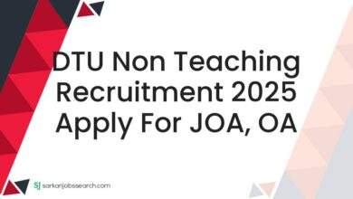 DTU Non Teaching Recruitment 2025 Apply For JOA, OA