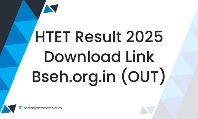 HTET Result 2025 Download Link bseh.org.in (OUT)